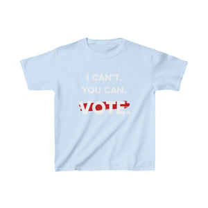 Kids I Can't. You Can. Vote. T-shirt