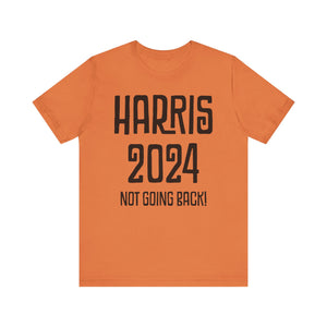 Harris Not Going Back Unisex T-shirt