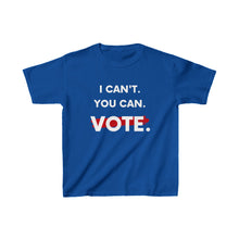 Kids I Can't. You Can. Vote. T-shirt