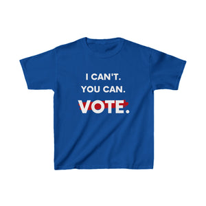 Kids I Can't. You Can. Vote. T-shirt