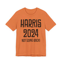 Harris Not Going Back Unisex T-shirt