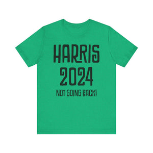 Harris Not Going Back Unisex T-shirt