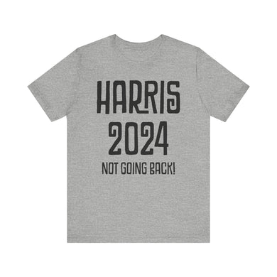 Harris Not Going Back Unisex T-shirt