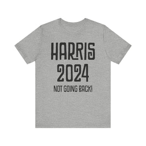 Harris Not Going Back Unisex T-shirt