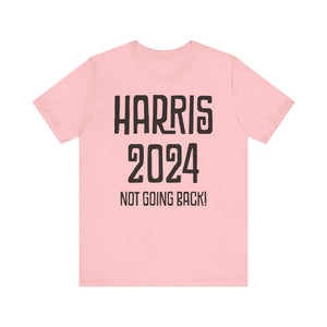 Harris Not Going Back Unisex T-shirt