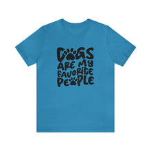 Unisex Dogs Are My Favorite People T-shirt