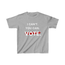 Kids I Can't. You Can. Vote. T-shirt