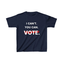 Kids I Can't. You Can. Vote. T-shirt