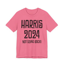 Harris Not Going Back Unisex T-shirt