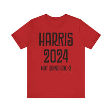 Harris Not Going Back Unisex T-shirt