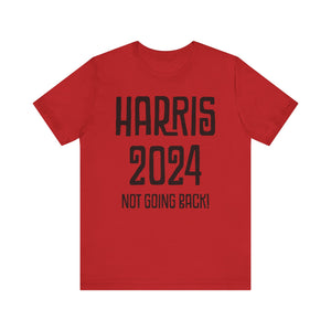 Harris Not Going Back Unisex T-shirt