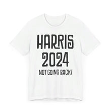 Harris Not Going Back Unisex T-shirt