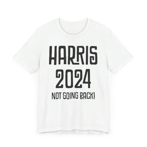 Harris Not Going Back Unisex T-shirt