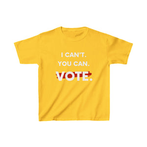 Kids I Can't. You Can. Vote. T-shirt