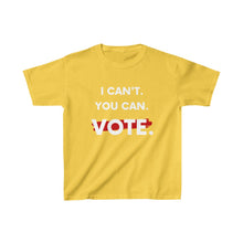 Kids I Can't. You Can. Vote. T-shirt