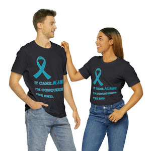 It Came Again Ovarian Cancer T-shirt