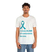 It Came Again Ovarian Cancer T-shirt