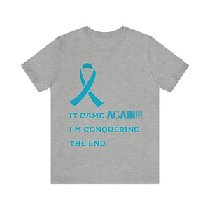 It Came Again Ovarian Cancer T-shirt