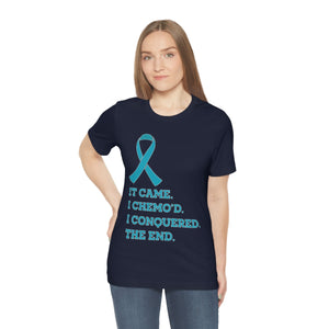 It Came I Chemo'd I Conquered The End Ovarian Cancer T-shirt