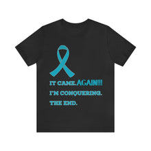 It Came Again Ovarian Cancer T-shirt