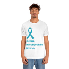 Ovarian Cancer It Came I'm Conquering T-shirt