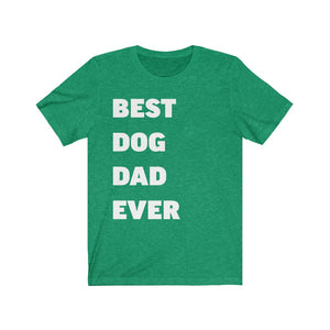 Best Dog Dad Ever T-shirt