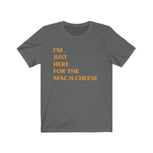 I'm Just Here For The Mac And Cheese Thanksgiving T-shirt