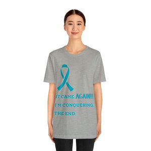 It Came Again Ovarian Cancer T-shirt