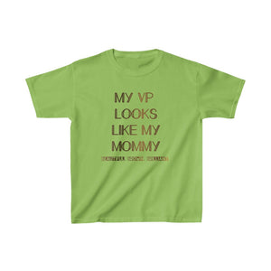 My VP Looks Like My Mommy Beautiful Brown Brilliant Brown Lettering T-shirt