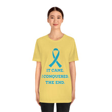 Ovarian Cancer It came I conquered T-shirt