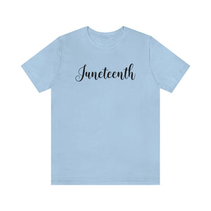 Cursive Juneteenth T-shirt