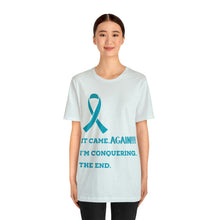 It Came Again Ovarian Cancer T-shirt