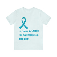 It Came Again Ovarian Cancer T-shirt