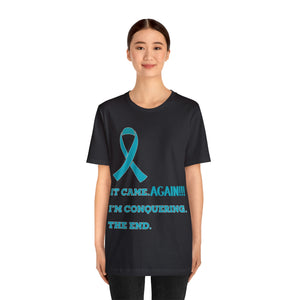 It Came Again Ovarian Cancer T-shirt