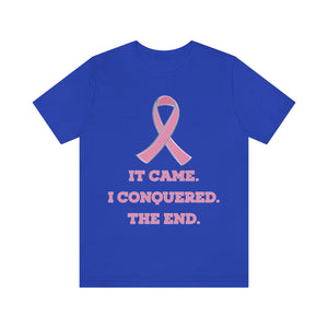 Breast Cancer Survivor The End T-shirt