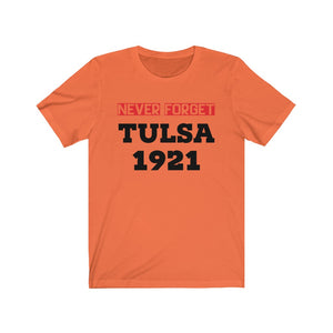 Never Forget Tulsa 1921 T-shit